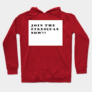 Join FireSquad Hoodie